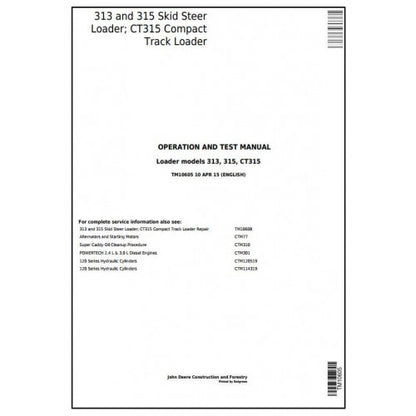 John Deere 313, 315 Skid Steer Loader and CT315 Compact Track Loader Diagnostic, Operation and Tests Service Manual Pdf - TM10605