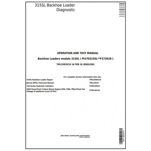 John Deere 315SL Backhoe Loader Diagnostic, Operation and Tests Service Manual Pdf - TM13303X19