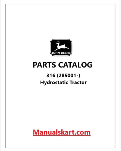 John Deere 316 (285001-) Hydrostatic Tractor Pdf Parts Catalog Manual PC1980