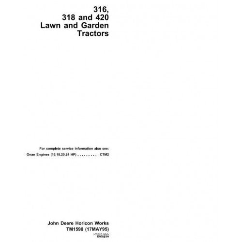 John Deere 316, 318, 420 Lawn and Garden Tractors Diagnostic And Service Repair Technical Manual Pdf TM1590