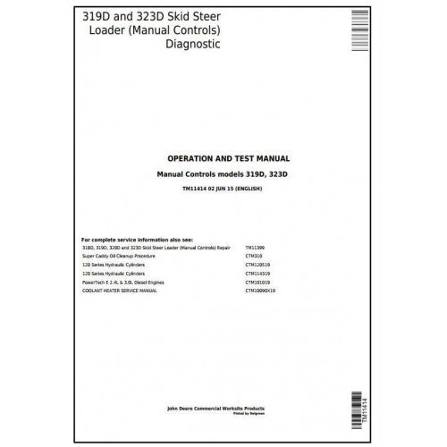 John Deere 319D, 323D Skid Steer Loader Diagnostic, Operation and Tests Service Manual Pdf - TM11414