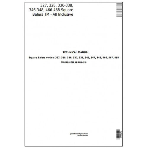 John Deere 327, 328, 336, 337, 338, 346, 347, 348, 466, 467, 468 Square Balers Service Repair Technical Manual Pdf TM1243