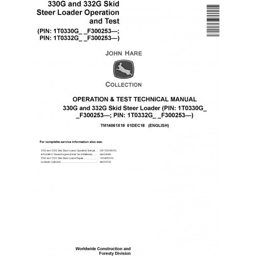 John Deere 330G and 332G Skid Steer Loader Operation and Tests Technical Service Manual Pdf - TM14061X19