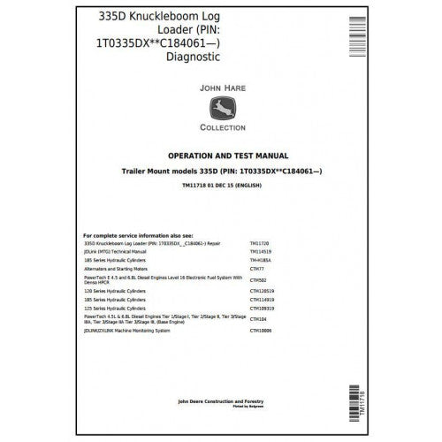 John Deere 335D Knuckleboom Trailer Mount Log Loader Diagnostic, Operation and Tests Service Manual Pdf - TM11718