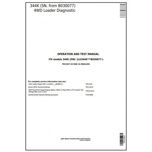 John Deere 344K IT4 4WD Loader Diagnostic, Operation and Tests Service Manual Pdf - TM12927