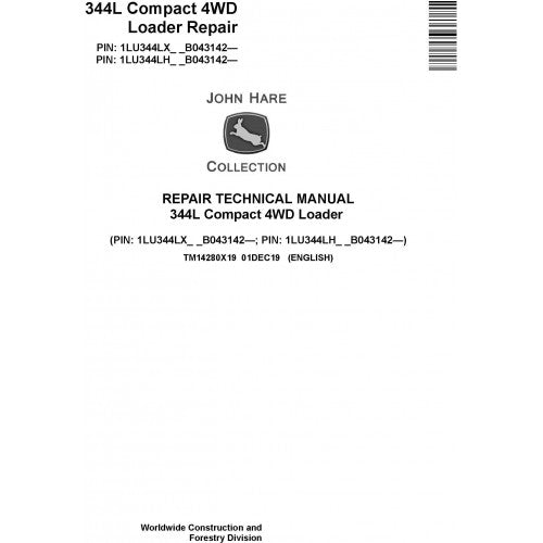 John Deere 344L 4WD Compact Loader Service Repair Technical Manual TM14280X19