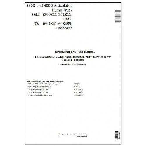 John Deere 350D, 400D Articulated Dump Truck Diagnostic, Operation and Tests Service Manual Pdf - TM1940