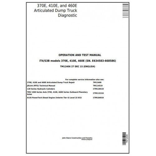 John Deere 370E, 410E, 460E Articulated Dump Truck Diagnostic, Operation and Tests Service Manual Pdf - TM12406