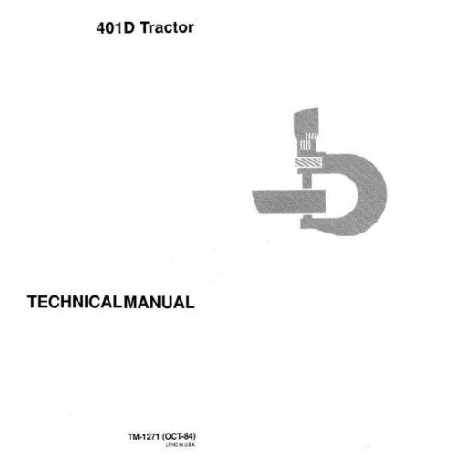 John Deere 401D Utility Construction Tractor / Backhoe Loader Pdf Repair Service Technical Manual TM1271 2