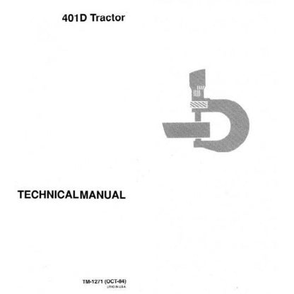 John Deere 401D Utility Construction Tractor / Backhoe Loader Pdf Repair Service Technical Manual TM1271 2