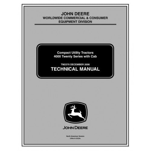 John Deere 4120, 4320, 4520, 4720 Compact Utility Tractor With Cab Service Repair Technical Manual Pdf - TM2370