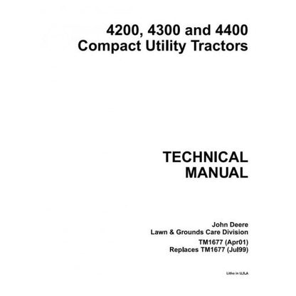 John Deere 4200, 4300, 4400 Compact Utility Tractor Service Repair Technical Manual Pdf - TM1677