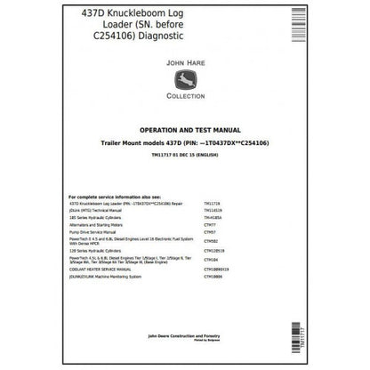 John Deere 437D Knuckleboom Trailer Mount Log Loader Diagnostic, Operation and Tests Service Manual Pdf - TM11717