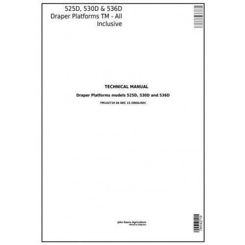 John Deere 459 525D, 530D, 536D Hay and Forage Draper Platform All Inclusive Service Repair Technical Manual Pdf - TM142719 2