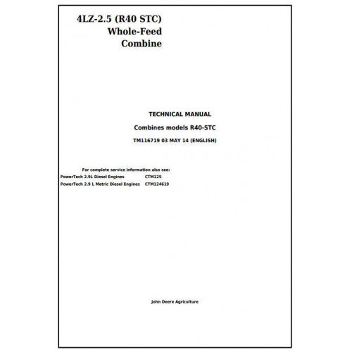 John Deere 4LZ-2.5 (R40 STC) Whole-Feed Combine Diagnostic and Service Repair Technical Manual Pdf TM116719