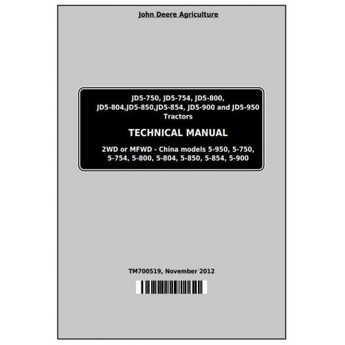 John Deere 5-750, 5-754, 5-800, 5-804, 5-850, 5-854, 5-900, 5-950 Tractor Service Repair Technical Manual Pdf - TM700519