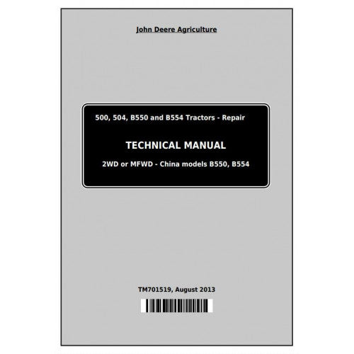 John Deere 500, 504, B550 and B554 Tractors All Inclusive Service Repair Technical Manual Pdf - TM701519