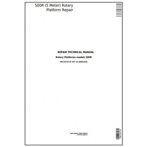 John Deere 500R (5 METER) Hay and Forage Rotary Platform Service Repair Technical Manual Pdf - TM133719