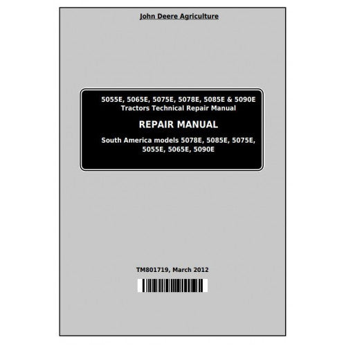 John Deere 5055E, 5065E, 5075E, 5078E, 5085E, 5090E Tractor Service Repair Technical Manual Pdf - TM801719