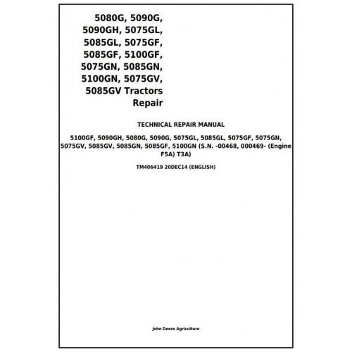 John Deere 5075G (F, L, N, V) , 5080G, 5085G (F, L, N, V) , 5090G(, H) , 5100G(F, N) Tractor Service Repair Technical Manual Pdf - TM406419