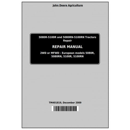 John Deere 5080R, 5090R, 5100R, 5080RN, 5090RN, 5100RN Tractor Service Repair Technical Manual Pdf - TM401819