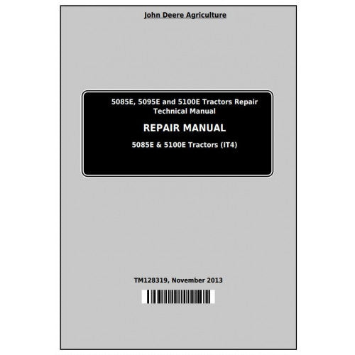 John Deere 5085E, 5095E and 5100E Tractor Service Repair Technical Manual Pdf - TM128319