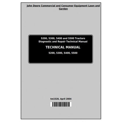 John Deere 5200, 5300, 5400 and 5500 Tractor All Inclusive Diagnostic and Repair Technical Manual Pdf - TM1520