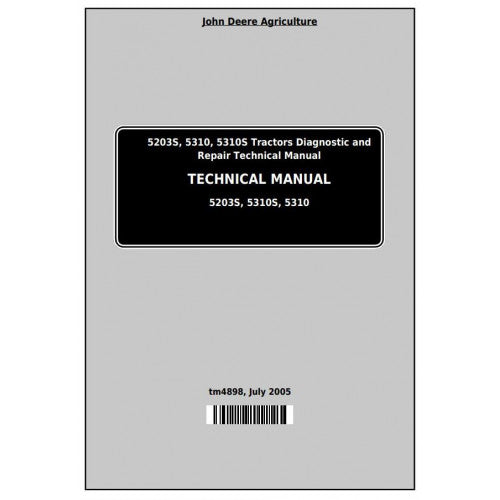 John Deere 5203S, 5310, 5310S Tractor Service Repair Technical Manual Pdf - TM4898