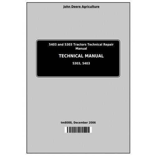 John Deere 5303 and 5403 Tractor Service Repair Technical Manual Pdf - TM8088