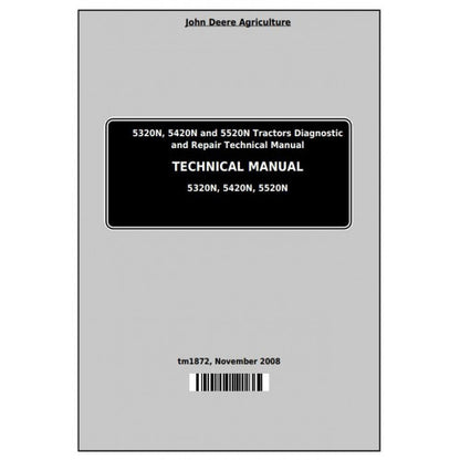 John Deere 5320N, 5420N, 5520N Tractor All Inclusive Service Repair Technical Manual Pdf - TM1872