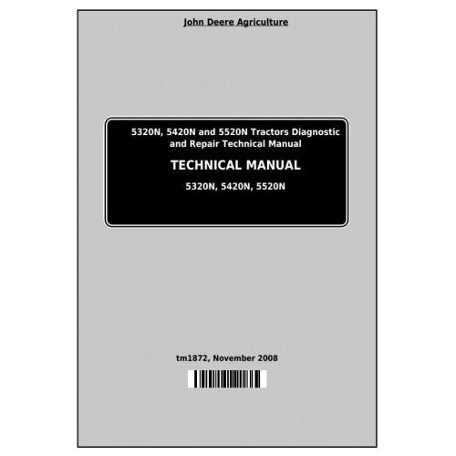 John Deere 5320N, 5420N, 5520N Tractor All Inclusive Service Repair Technical Manual Pdf - TM1872