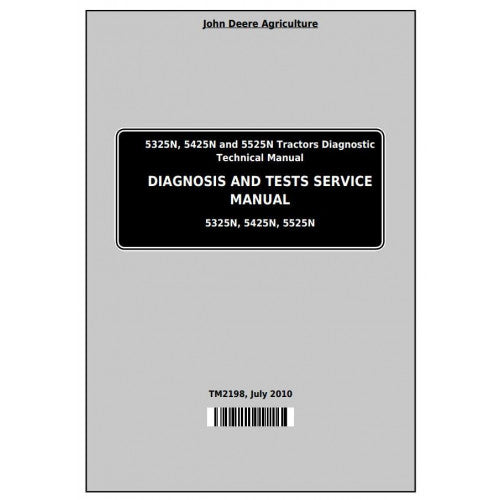 John Deere 5325N, 5425N and 5525N Tractor Diagnostic and Test Service Manual Pdf - TM2198