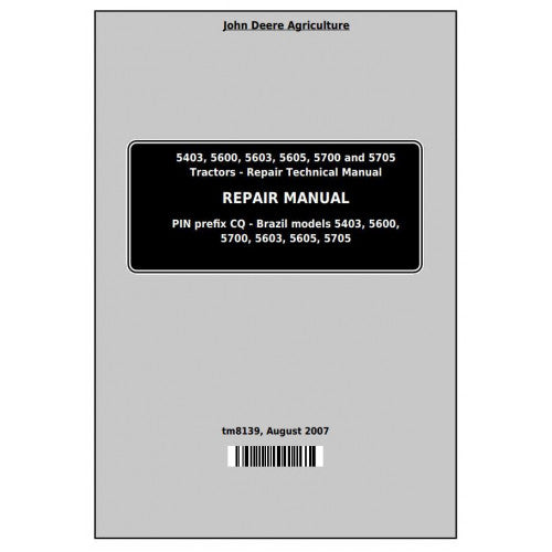 John Deere 5403, 5600, 5603, 5605, 5700 and 5705 Tractor Service Repair Technical Manual Pdf - TM8139