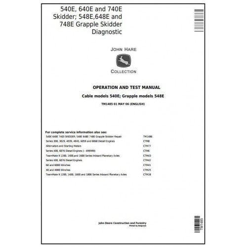 John Deere 540E, 640E, 740E Cable Skidder and 548E, 648E, 748E Grapple Skidder Diagnostic, Operation and Tests Service Manual Pdf - TM1485