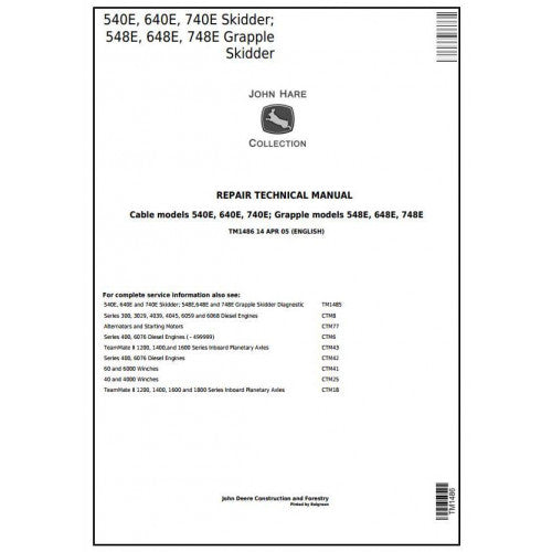 John Deere 540E, 640E, 740E Cable Skidder And 548E, 648E, 748E Grapple Skidder Service Repair Technical Manual TM1486 2