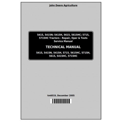 John Deere 5415, 5415N, 5415H, 5615, 5615HC, 5715, 5715HC Tractor All Inclusive Service Repair Technical Manual Pdf - TM6019