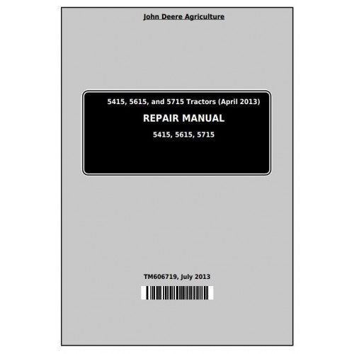 John Deere 5415, 5615 and 5715 Tractor Service Repair Technical Manual Pdf - TM606719