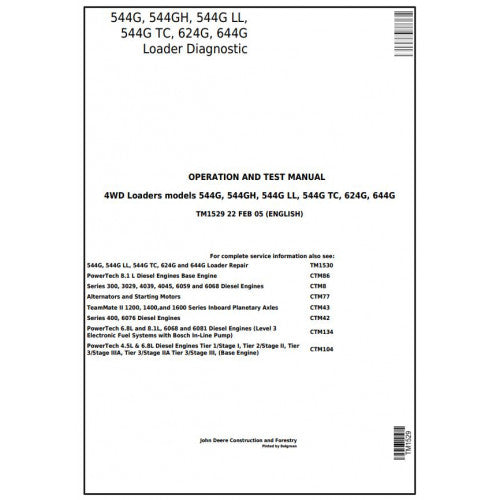 John Deere 544G, 544GH, 544G LL, 544G TC, 624G, 644G Loader Diagnostic, Operation and Tests Service Manual Pdf - TM1529