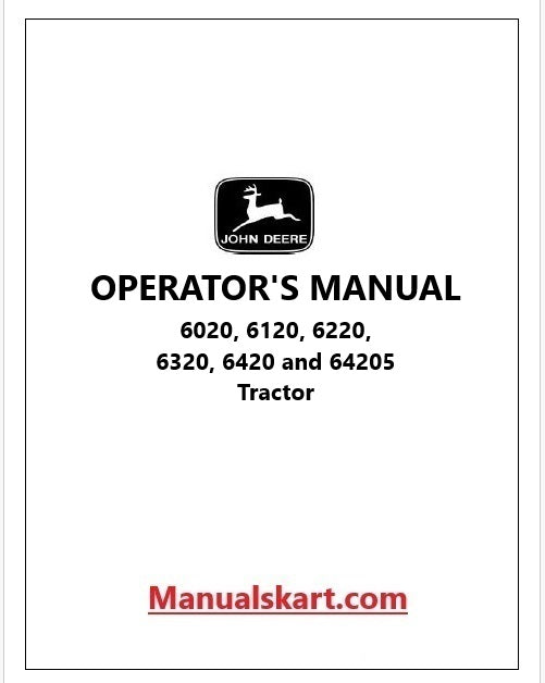 John Deere 6020, 6120, 6220, 6320, 6420 and 64205 Tractor Pdf Operator's Manual OMAL152760