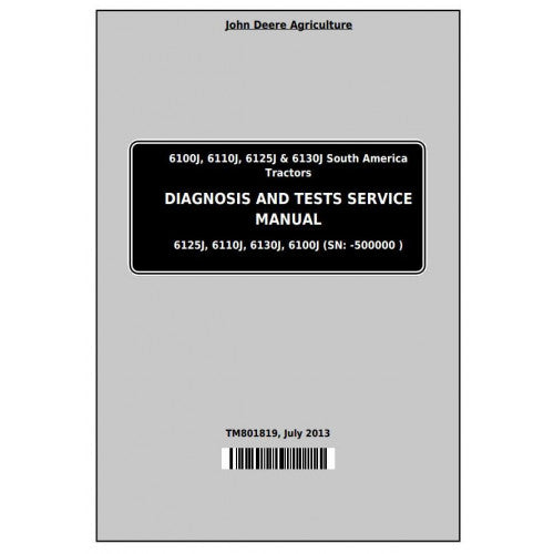 John Deere 6100J, 6110J, 6125J, 6130J Tractor Diagnostic and Tests Service Manual Pdf - TM801819