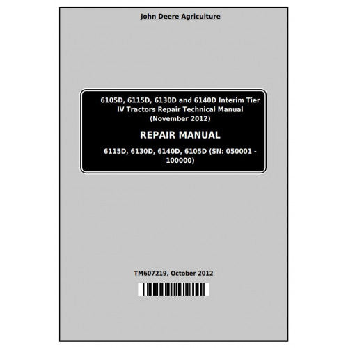 John Deere 6105D, 6115D, 6130D, 6140D Tractor Service Repair Technical Manual Pdf - TM607219