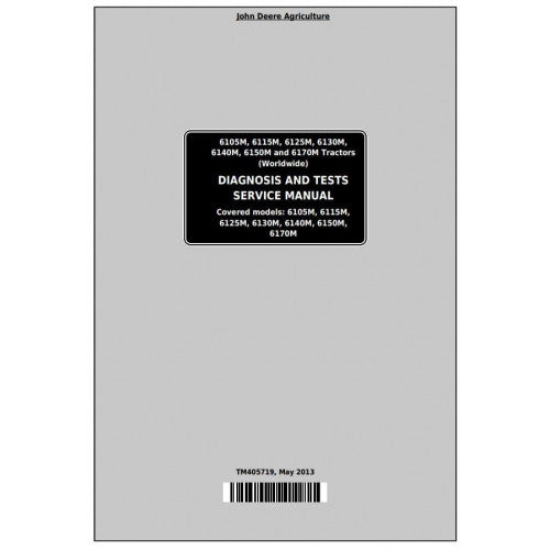 John Deere 6105M, 6115M, 6125M, 6130M, 6140M, 6150M, 6170M Tractor Diagnostic and Tests Service Manual Pdf - TM405719