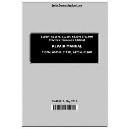 John Deere 6105M, 6115M, 6125M, 6130M, 6140M Tractor Service Repair Technical Manual Pdf - TM405819