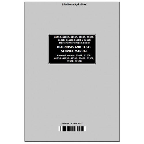 John Deere 6105R, 6115R, 6125R, 6130R, 6140R, 6150R, 6170R, 6190R, 6210R Tractor Diagnostic and Tests Service Manual Pdf - TM403819