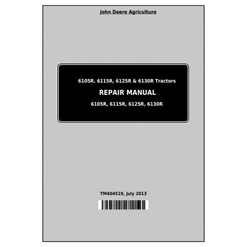 John Deere 6105R, 6115R, 6125R, 6130R Tractor Service Repair Technical Manual Pdf - TM404519