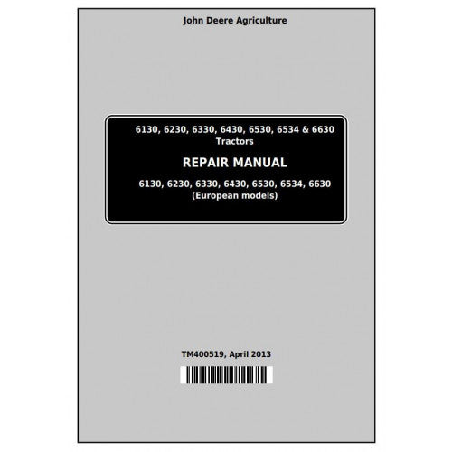 John Deere 6130, 6230, 6330, 6430, 6530, 6534, 6630 Tractor Service Repair Technical Manual Pdf - TM400519