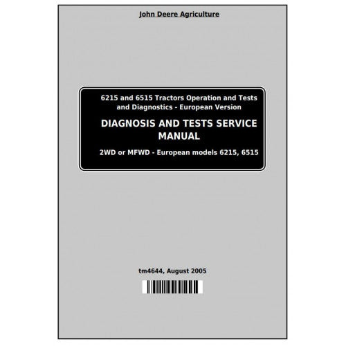 John Deere 6215 and 6515 Tractor Diagnostic and Tests Service Manual Pdf - TM4644