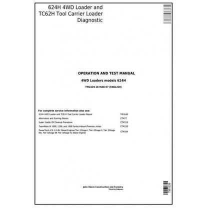 John Deere 624H 4WD Loader and TC62H Tool Carrier Loader Diagnostic, Operation and Tests Service Manual Pdf - TM1639