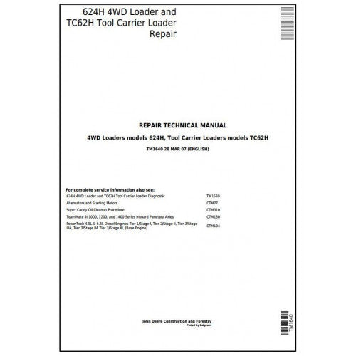 John Deere 624H 4WD Loader and TC62H Tool Carrier Loader Pdf Repair Service Technical Manual TM1640