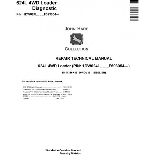 John Deere 624L 4WD Loader Service Repair Technical Manual TM14346X19